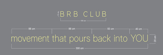 Custom design: BRB CLUB & Movement that pours back into YOU