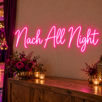 Nach All Night Neon Sign on clear cut-to-shape acrylic, illuminated on a wall in a styled celebration setting