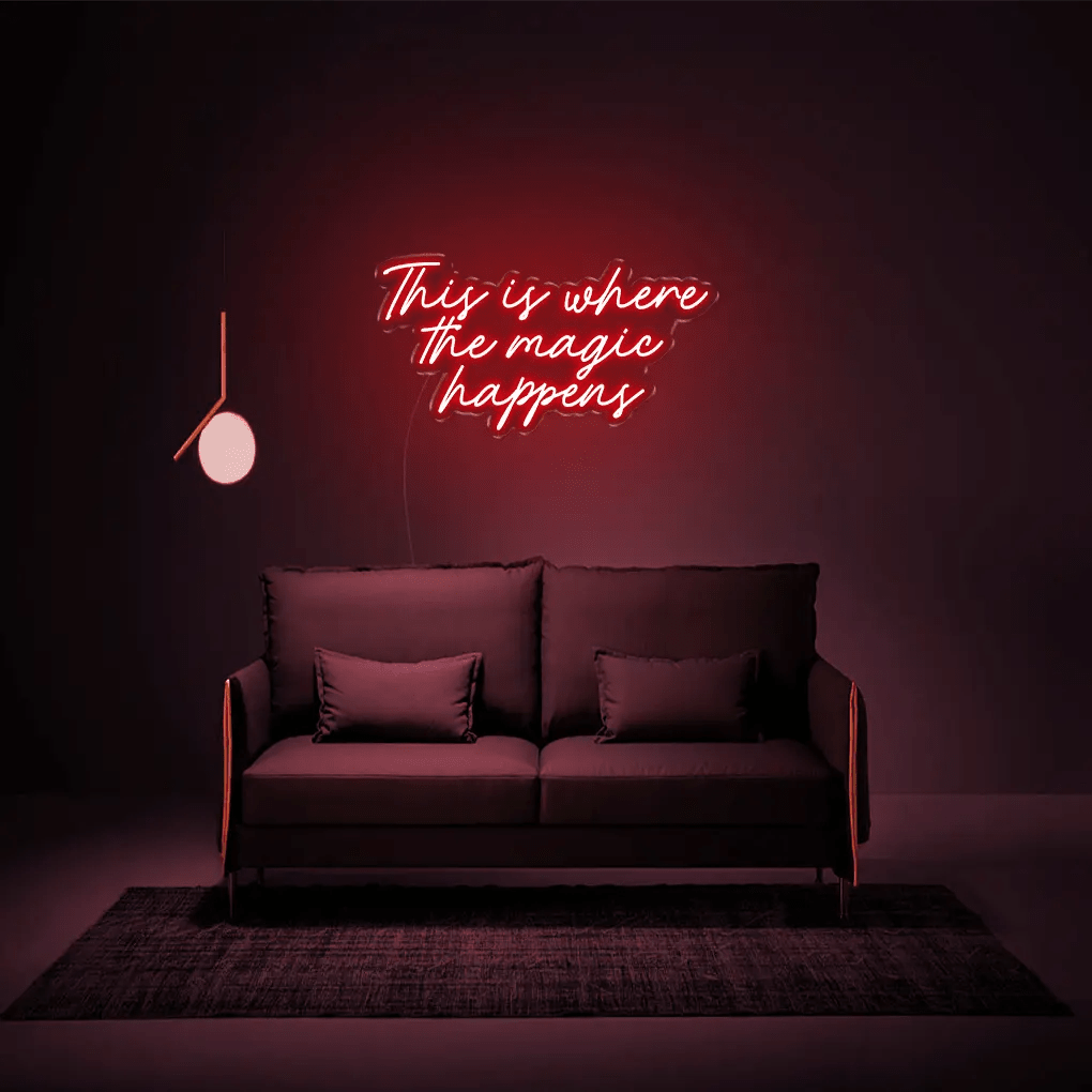 This Is Where The Magic Happens Neon Sign - Neon Lanes